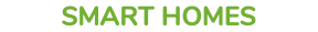 SMART HOMES